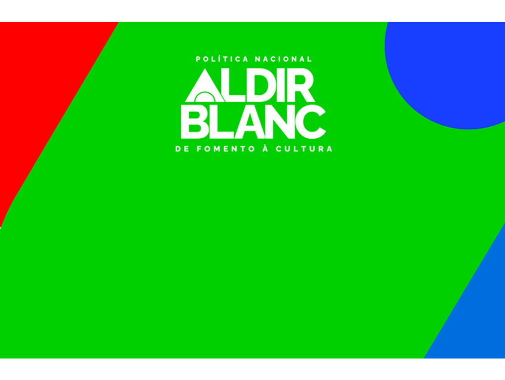 MinC prorroga prazo do PAR da Aldir Blanc e mantém cronograma de repasses